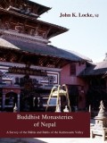 Buddhist Monasteries of Nepal: A Survey of the B&amp;#257;h&amp;#257;s and Bah&amp;#299;s of the Kathmandu Valley