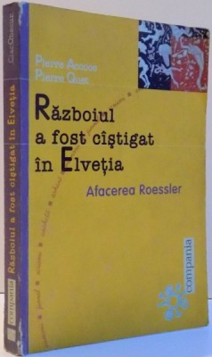 RAZBOIUL A FOST CASTIGAT IN ELVETIA , AFACEREA ROESSLER , 1999 foto