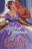 LIBERTINUL SI DEBUTANTA-JULIA LONDON-239123