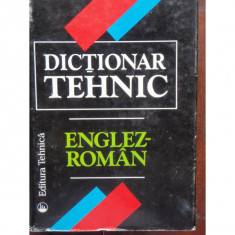 DICTIONAR TEHNIC ENGLEZ ROMAN