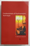 FUNDAMENTALS OF PSYCHOANALYTIC TECHNIQUE by R. HORACIO ETCHEGOYEN , 2005