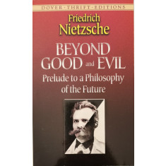 Beyond Good and Evil - Friedrich Nietzsche