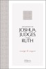 The Book of Joshua, Judges, and Ruth: Courage to Conquer