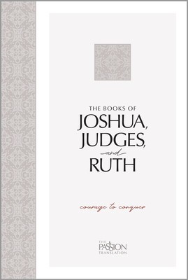 The Book of Joshua, Judges, and Ruth: Courage to Conquer foto