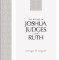 The Book of Joshua, Judges, and Ruth: Courage to Conquer