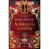A f&uuml;lem&uuml;le kast&eacute;lya - (K&uuml;l&ouml;nleges kiad&aacute;s) - Sonia Velton
