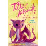 Titkos j&oacute;tevők - A kis vihars&aacute;rk&aacute;ny - Paula Harrison