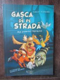 Gasca de pe strada. Mai puternici impreuna - Cally Stronk