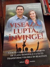 Gabriela Gonzalez, Ruben Gonzalez - Viseaza, lupta, invinge foto