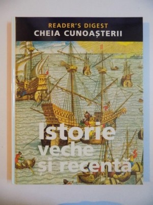 CHEIA CUNOASTERII , ISTORIE VECHE SI RECENTA , PUBLICAT DE READER&amp;#039;S DIGEST, LONDRA , 2004 foto