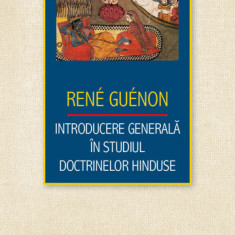 Introducere generala in studiul doctrinelor hinduse