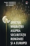 Cumpara ieftin Efectul migratiei asupra securitatii Romaniei si a Europei/Anghel Andreescu, Dan Andreescu, Dan Bardas