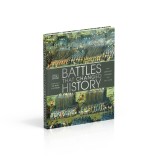 Battles that Changed History | Sir Tony Robinson, Dorling Kindersley Publishers Ltd