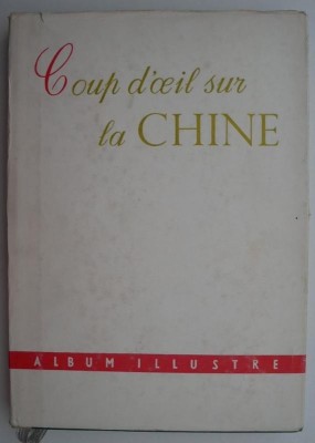Coup d&amp;#039;oeil sur la Chine. Album illustre foto
