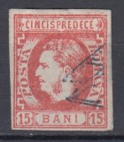 ROMANIA 1869 LP 27 REGELE CAROL I CU FAVORITI 15 BANI ROSU STAMPILA GRATAR