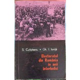 ELECTORATUL DIN ROMANIA IN ANII INTERBELICI-S. CUTISTEANU, GH. IONITA-220262