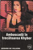 GERARD DE VILLIERS - AMBUSCADA IN TRECATOAREA KHYBER ( SAS )