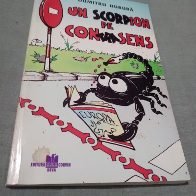 DUMITRU HURUBA -UN SCORPION PE CONTRASENS/AUTOGRAF foto