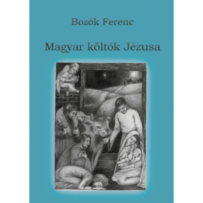 Magyar k&amp;ouml;ltők J&amp;eacute;zusa - Boz&amp;oacute;k Ferenc foto