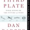 The Third Plate: Field Notes on the Future of Food