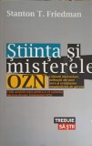 STIINTA SI MISTERELE OZN - Stanton T. Friedman, Lifestyle Publishing, 2011, Romana, SF, Paperback
