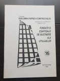 Fundații și eșafodaje de susținere ale utilajelor - Niculae Georgescu (colecția EVALUAREA RAPIDĂ A CONSTRUCȚIILOR - 16)
