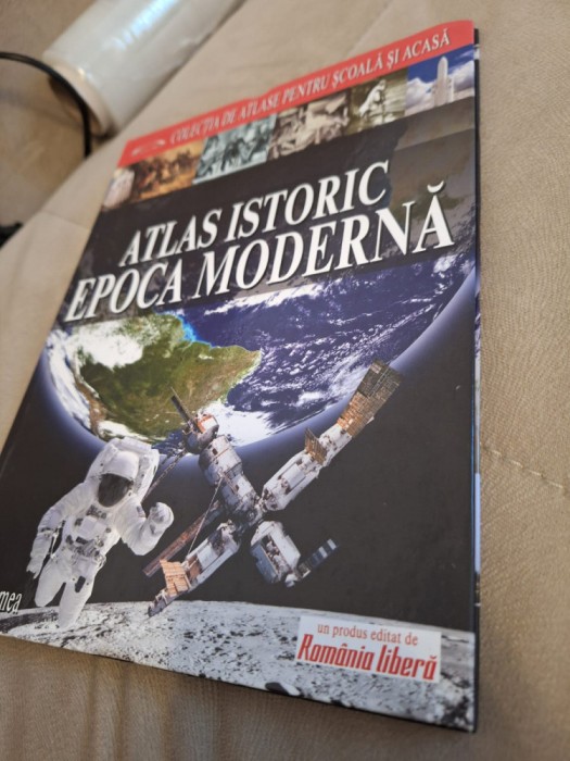 Atlas istoric &ndash; Epoca Moderna Colectia de atlase pentru scoala si acasa nr. 7