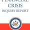 The Financial Crisis Inquiry Report, Authorized Edition: Final Report of the National Commission on the Causes of the Financial and Economic Crisis in