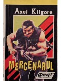 Axel Kilgore - Mercenarul (Editia: 1993)