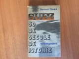 H1b Suez 50 de secole de istorie - Bernard Simiot