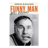 Carte Biografie Mel Brooks Funny Man Patrick McGilligan Carte Straina Engleza Non-Fictiune