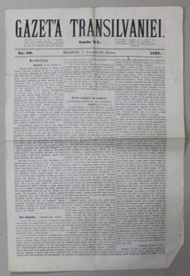 GAZETA TRANSILVANIEI , BRASOV , REDACTOR IACOB MURESIANU , ANUL XL , NR. 82 , 1 NOIEMBRIE , 1877 foto