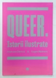 QUEER. ISTORII ILUSTRATE de ANDREEA CHRICA si EUGEN RADESCU , 2019