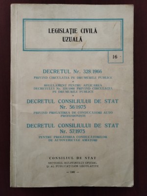 Decretul 328 din 1966 - Circulația pe drumurile publice - Decret 56 și 57 - 1975 foto