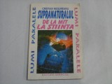 Cumpara ieftin SUPRANATURALUL DE A MIT LA STIINTA - CRISTIAN NEGUREANU