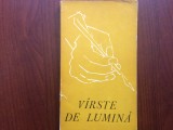 Varste de lumina CARTE CULEGERE poezii epoca de aur 1974 ED. de CJ TIMIS UTC RSR, Alta editura