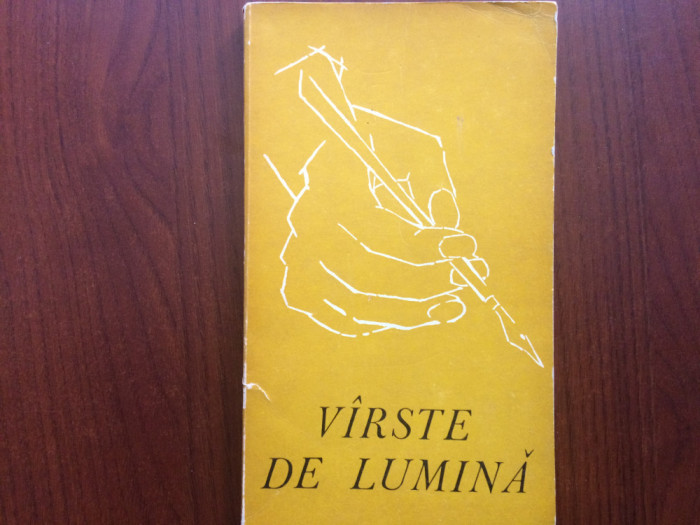 varste de lumina CARTE CULEGERE poezii epoca de aur 1974 ED. de CJ TIMIS UTC RSR