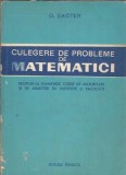 Culegere probleme matematica O. Sacter Editura Tehnica 1965 Carti pentru elevi Stiinta