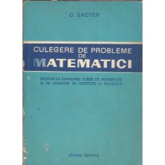 Culegere de probleme de matematici - O. Sacter