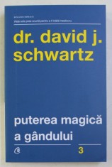PUTEREA MAGICA A GANDULUI ED. a - IV - a de DR. DAVID J. SCHWARTZ , 2018 foto