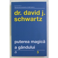 PUTEREA MAGICA A GANDULUI ED. a - IV - a de DR. DAVID J. SCHWARTZ , 2018