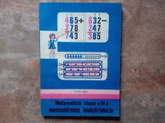 MATEMATICA CLASA A III-A. INDRUMATORUL INVATATORULUI-DUMITRU ROSCA, 1981