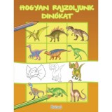 Hogyan rajzoljunk din&oacute;kat