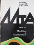 ELASTICITATE SI VISCOELASTICITATE-WILHELM KECS-358114
