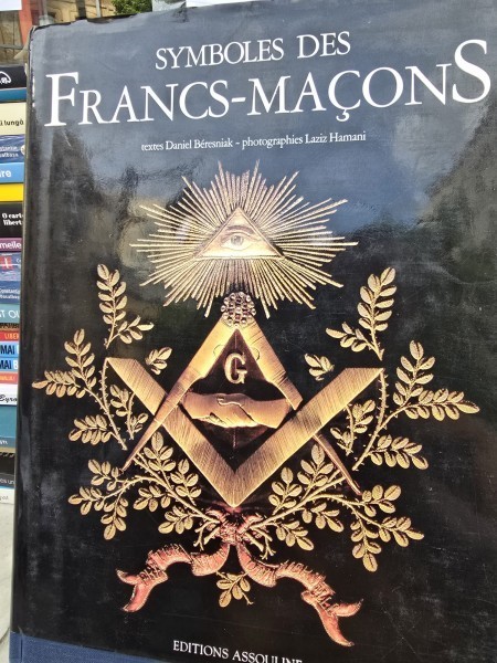 Symboles des Francs-Macons - Daniel Beresniak