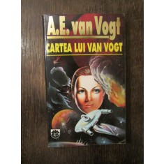 A. E. VAN VOGT - CARTEA LUI VAN VOGT