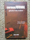 CORONAJURNAL - GANDURI DIN IZOLARE , volum coordonat de PETRE CRACIUN , 2020