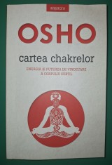 Osho - Cartea chakrelor. Energia si puterea de vindecare a corpului subtil