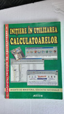 INITIERE IN UTILIZAREA CALCULATOARELOR EDITURA ARVES . foto