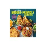 Taste of Home Budget-Friendly Cookbook: 220+ Recipes That Cut Costs, Beat the Clock and Always Get Thumbs-Up Approval